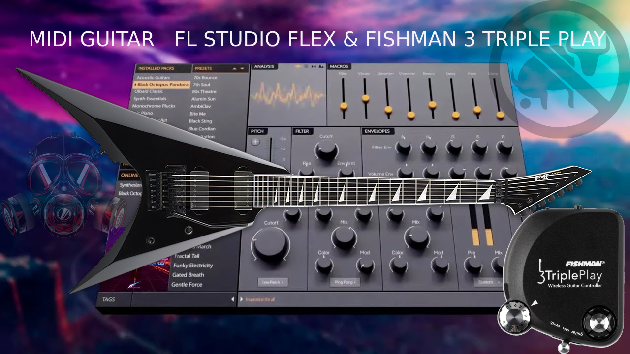 FL Studio Flex Synth Banks Linked to Midi Guitar Pickup Fishman 3TriplePlay